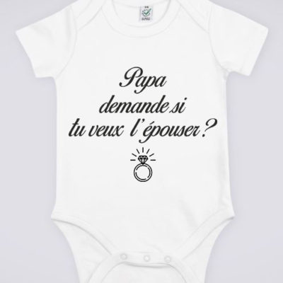 Image de body blanc pour bébé "Papa demande si tu veux l'épouser ?" - MCL Sérigraphie
