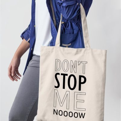 Image de tote-bag "Don't stop me now - Queen" - MCL Sérigraphie