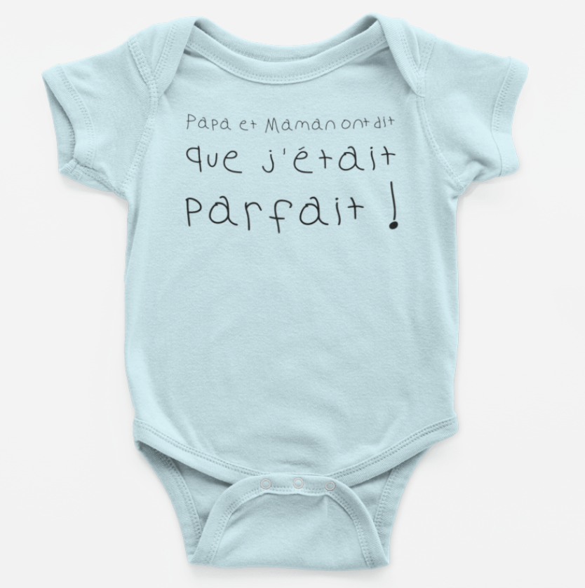Body bébé blanc "Papa et maman ont dit que j'étais parfait" - MCL Sérigraphie Image de body bébé bleu"Papa et maman ont dit que j'étais parfait" - MCL Sérigraphie
