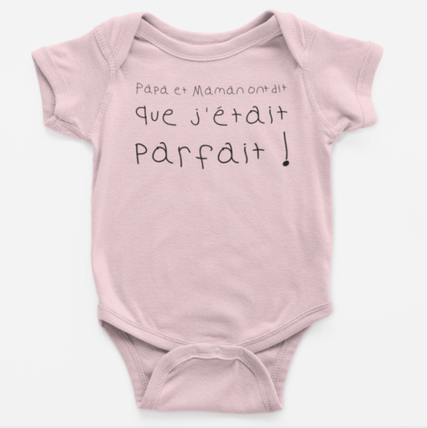 Image de body bébé rose "Papa et maman ont dit que j'étais parfait" - MCL Sérigraphie