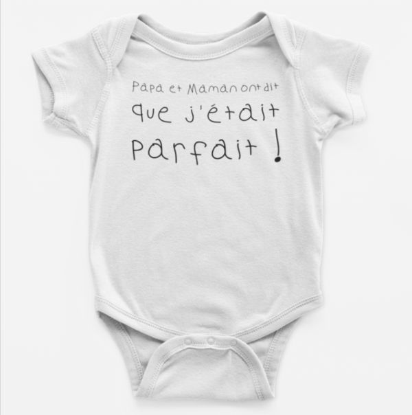 body bébé humour : je suis parfaite –