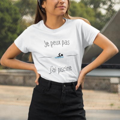 Image de t-shirt blanc pour femme "Je peux pas j'ai piscine" - MCL Sérigraphie