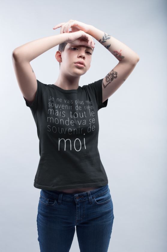 Image de t-shirt noir femme "Je ne vais plus me souvenir de rien, mais tout le monde va se souvenir de moi" - MCL Sérigraphie