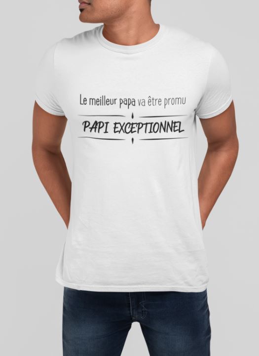 Image de t-shirt blanc pour homme "Le meilleur papa va être promu : Papi exceptionnel" - MCL Sérigraphie