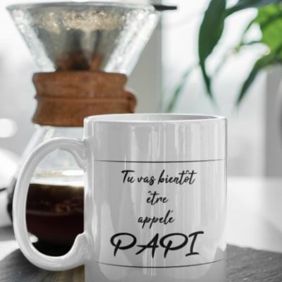 Image de mug "Tu vas bientôt être appelé papi" - MCL Sérigraphie