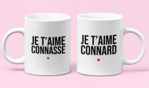 Je t'aime connard/je t'aime connasse