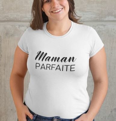 Image de t-shirt blanc femme "Maman parfaite" - MCL Sérigraphie