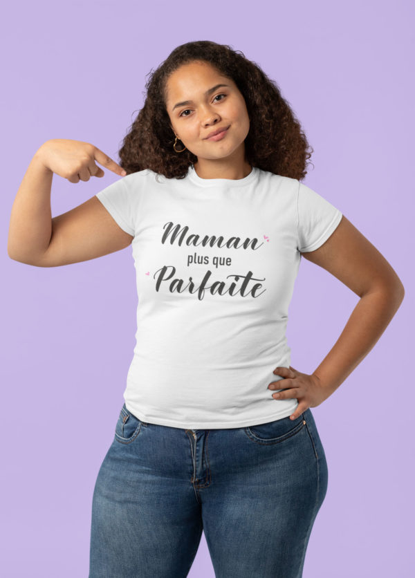 Image de t-shirt blanc femme "Maman plus que parfaite" - MCL Sérigraphie