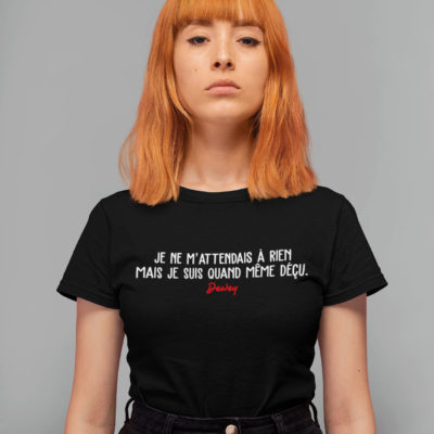 Image de t-shirt noir femme - Je ne m'attendais à rien, mais je suis quand même déçu" - Malcolm - MCL Sérigraphie