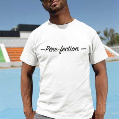 Image d'un t-shirt blanc "Père-fection"-MCL Sérigraphie