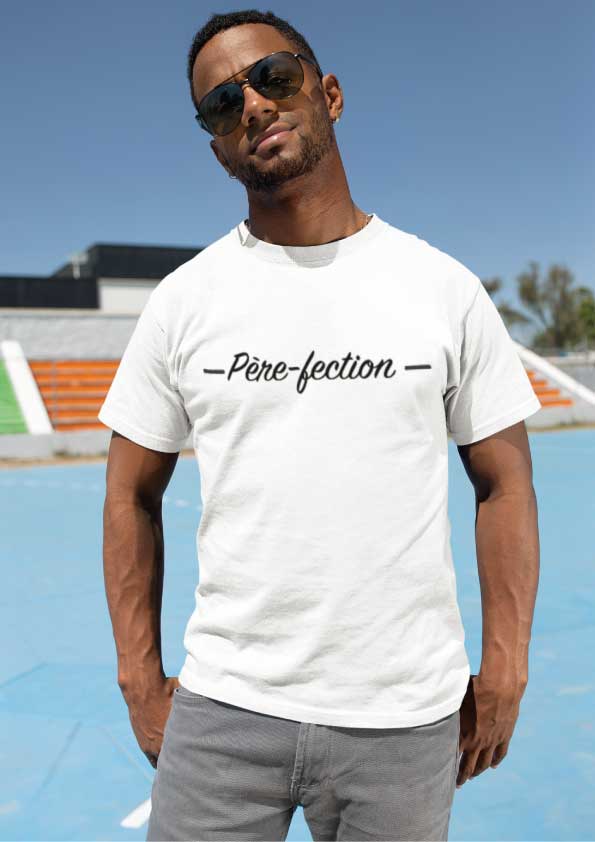 Image d'un t-shirt blanc "Père-fection"-MCL Sérigraphie