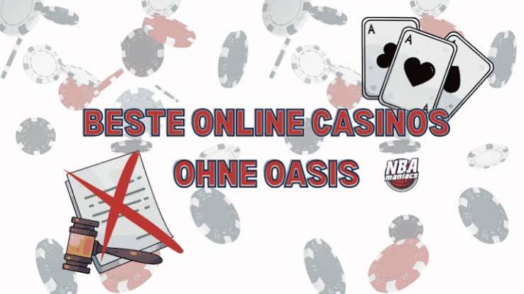 Die besten Online Casinos ohne OASIS -2096406322 Die besten Online Casinos ohne OASIS -2096406322